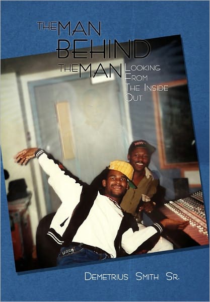 The Man Behind The Man