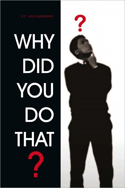 WHY DID YOU DO THAT?