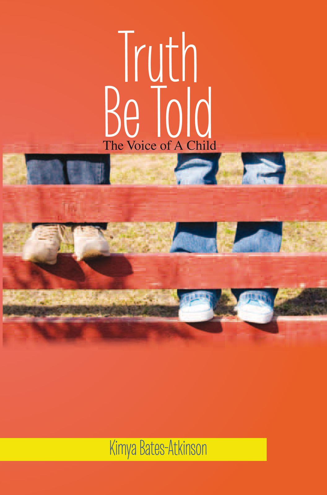 Truth Be Told: The Voice of A Child