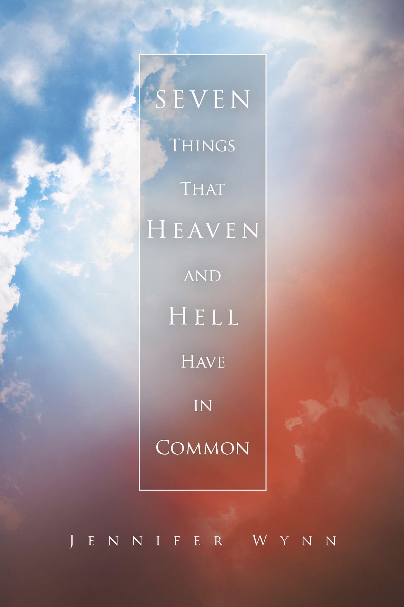 SEVEN Things That Heaven and Hell Have in Common