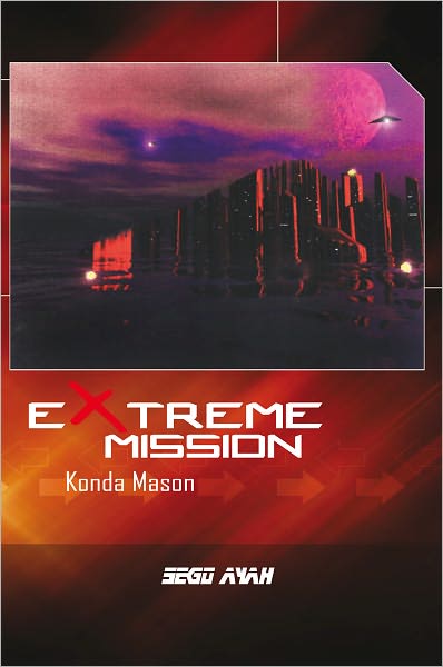 EXTREME MISSION: Konda Mason