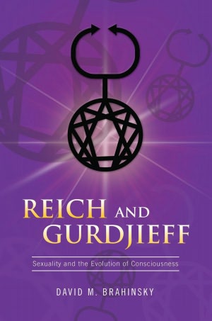 Reich and Gurdjieff: Sexuality and the Evolution of Consciousness