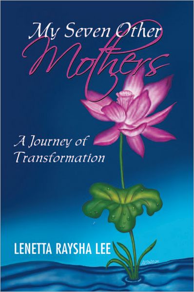 My Seven Other Mothers: A Journey of Transformation