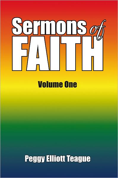 Sermons of FAITH: Volume One