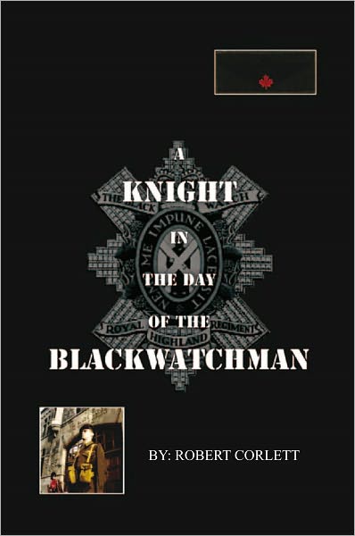 A KNIGHT IN THE DAY OF THE BLACKWATCHMAN