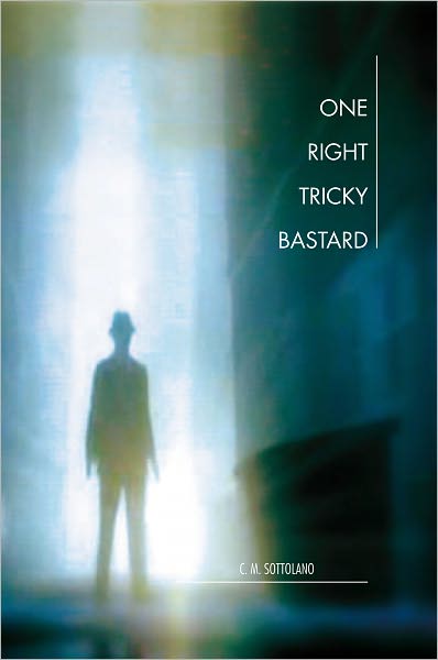 One Right Tricky Bastard: A Mystic Noir Adventure