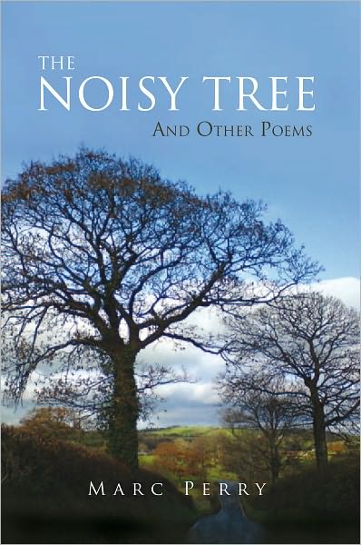 The Noisy Tree: and other poems