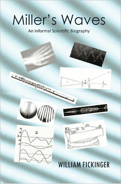Miller's Waves: An Informal Scientific Biography