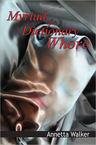 Myriad of A Dictionary Whore