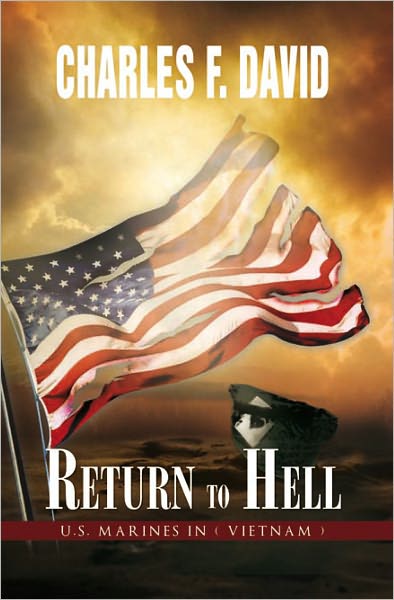 Return To Hell: U.S. Marines In ( Vietnam )
