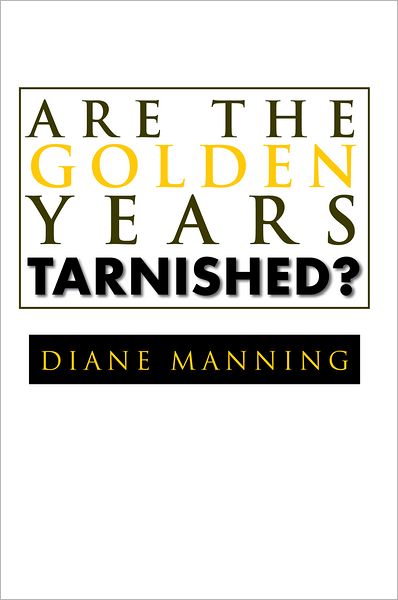 Are the Golden Years Tarnished?