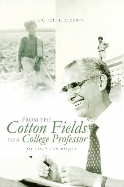 From the Cotton Fields to a College Professor: My Life's Experience