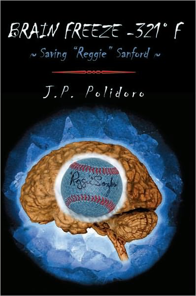 BRAIN FREEZE - 321 °F: SAVING REGGIE SANFORD