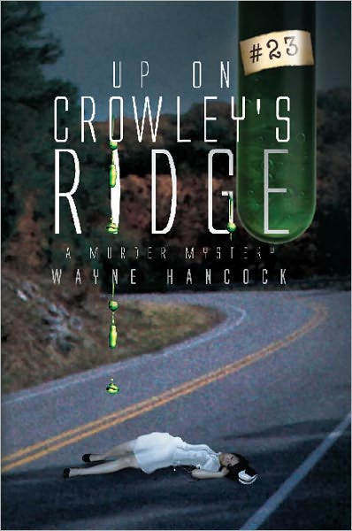 Up On Crowley's Ridge: A Murder Mystery