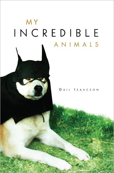 MY INCREDIBLE ANIMALS