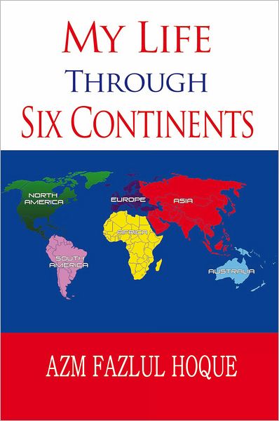 My Life Through Six Continents