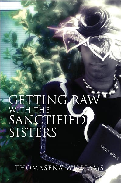 Getting Raw With the Sanctified Sisters