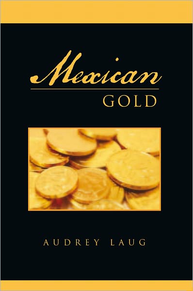 Mexican Gold