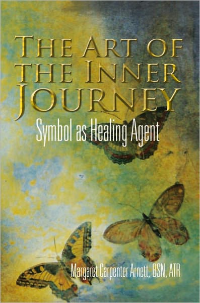 The Art of the Inner Journey: Symbol as Healing Agent