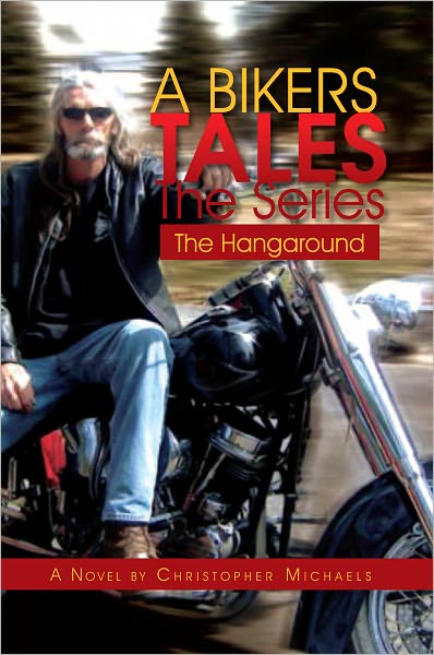 A Bikers Tales The Series: The Hangaround