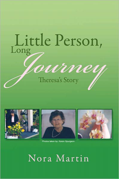 Little Person, Long Journey: Theresa's Story