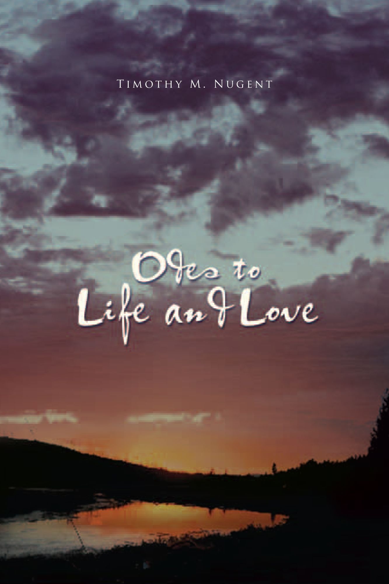 Odes to Life and Love