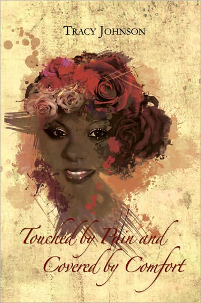 Touched by Pain and Covered by Comfort