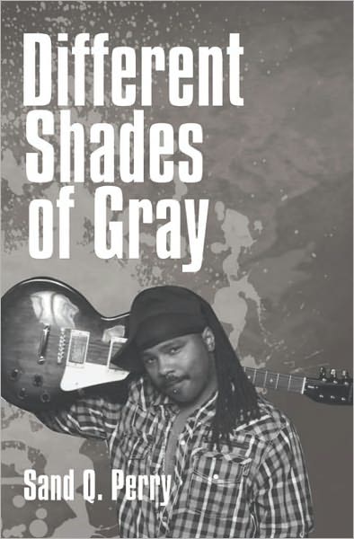 Different Shades of Gray