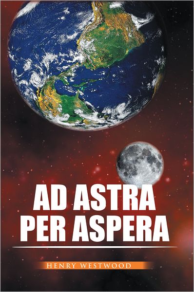 AD ASTRA PER ASPERA