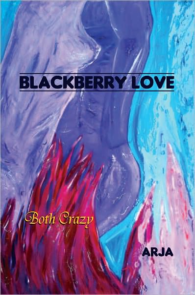 BLACKBERRY LOVE: Both Crazy