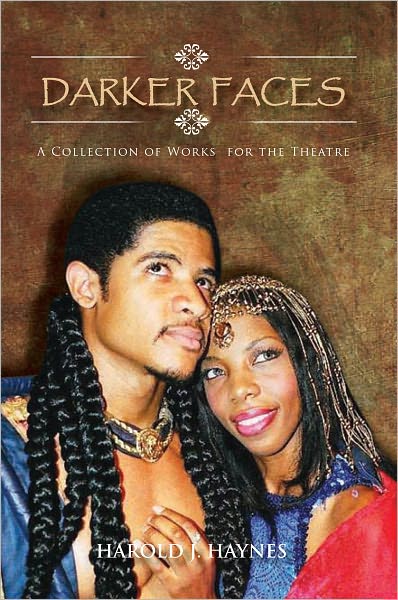 DARKER FACES: A Collection of Works for the Theatre