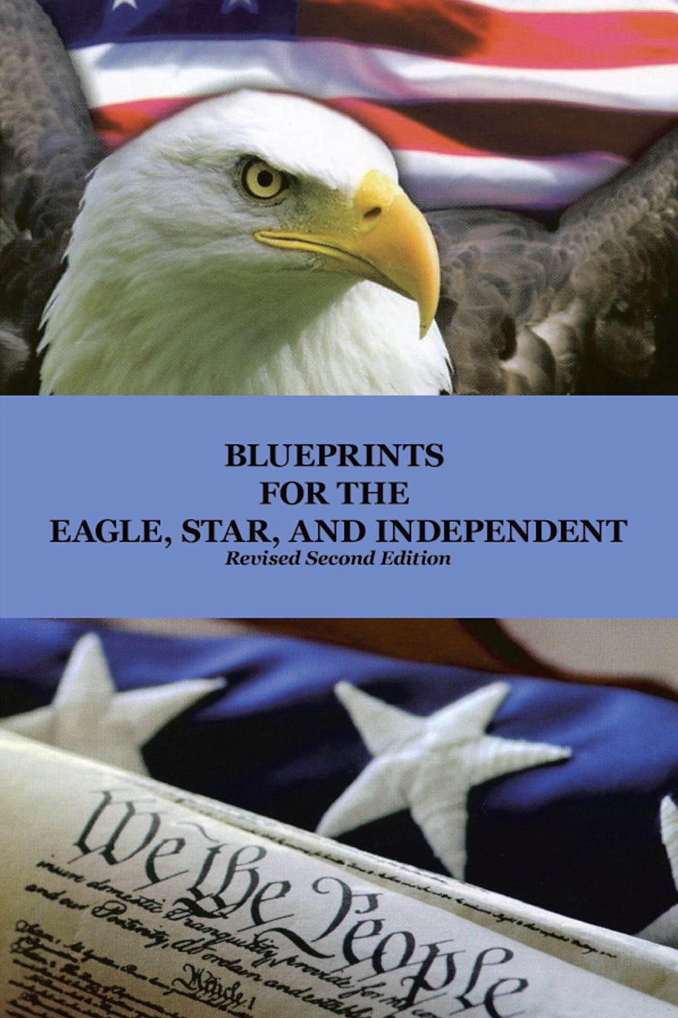 Blueprints for the Eagle, Star, and Independent