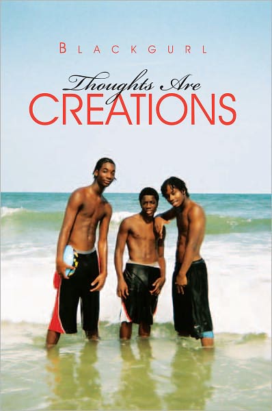 Thoughts Are Creations