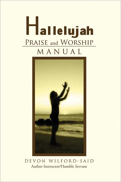 Hallelujah Praise and Worship Manual