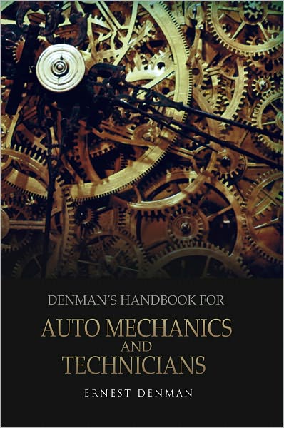 Denman's Handbook for Auto Mechanics and Technicians