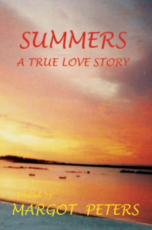 SUMMERS: A TRUE LOVE STORY