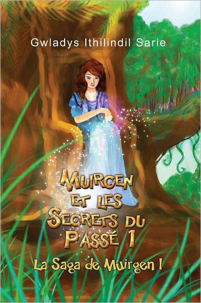 Muirgen et les Secrets du Passé 1: La Saga de Muirgen I