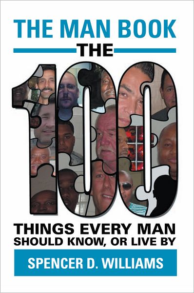 The Man Book: The 100 things every man should know, or live by