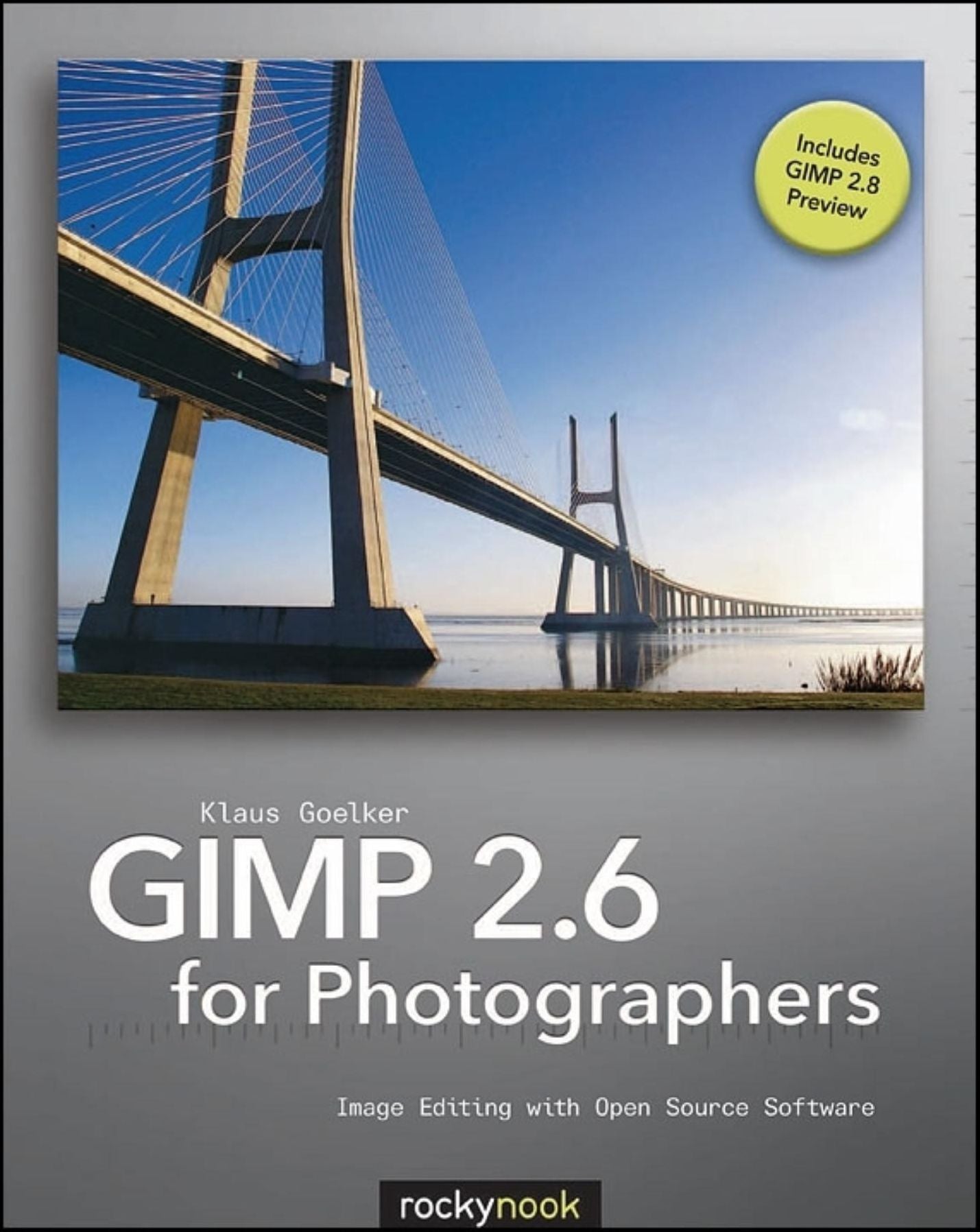 GIMP 2.6 for Photographers: Image Editing with Open Source Software