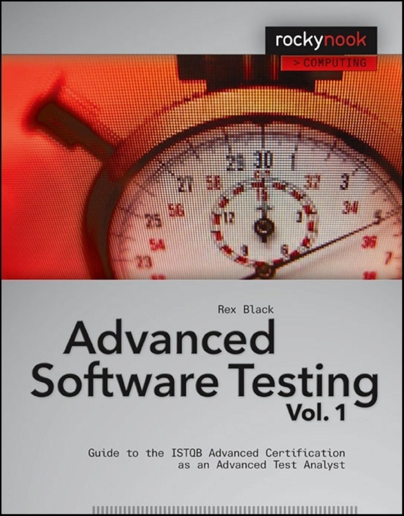 Advanced Software Testing - Vol. 1: Guide to the ISTQB Advanced Certification as an Advanced Test Analyst