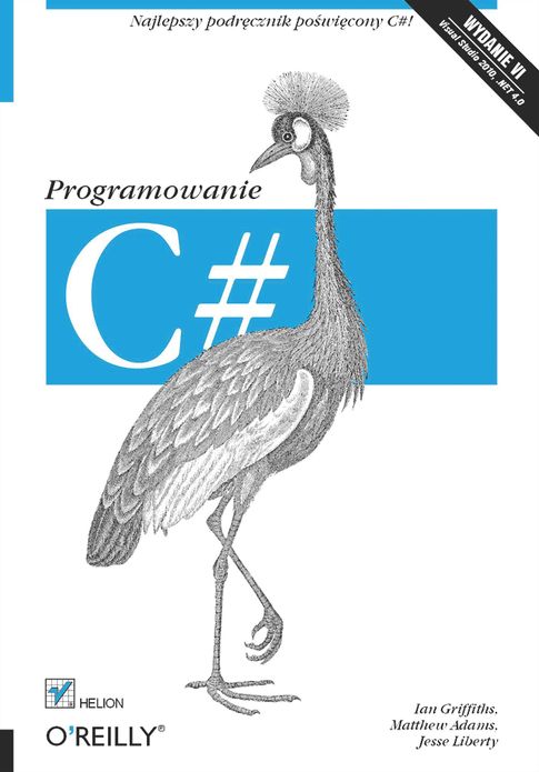C#. Programowanie. Wydanie VI