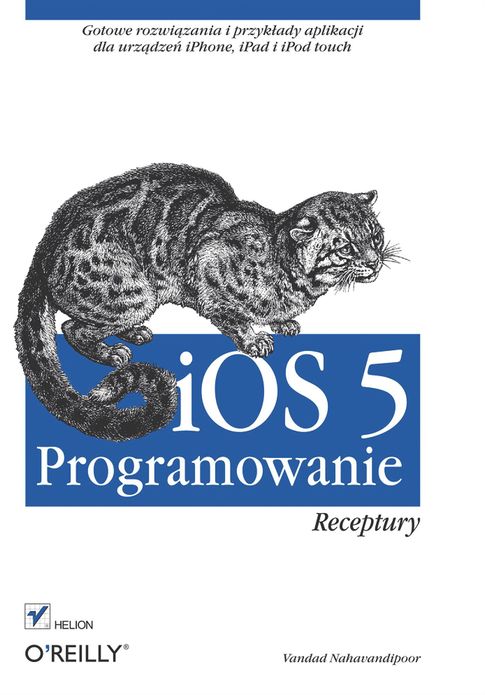 iOS 5. Programowanie. Receptury