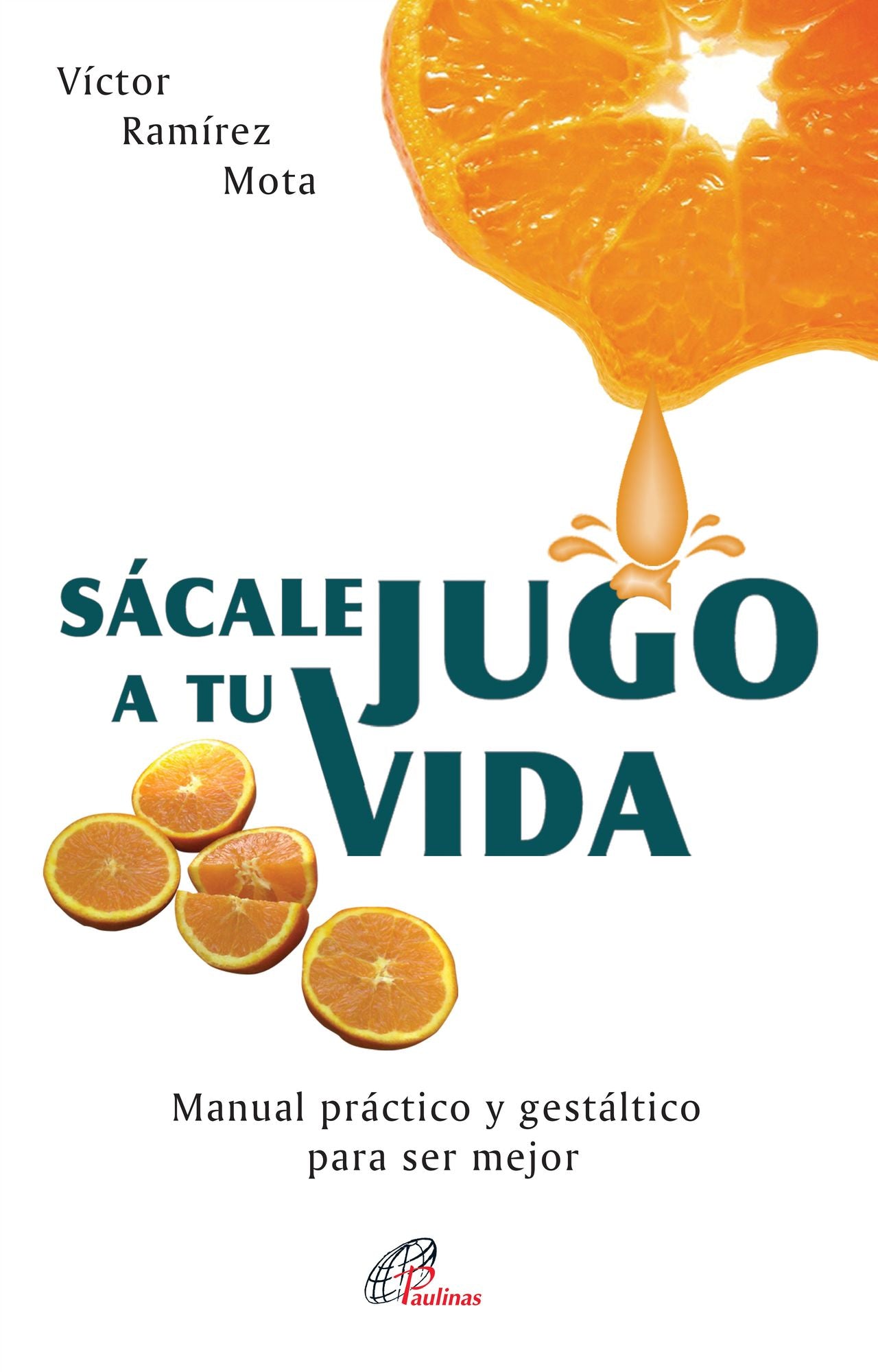 Sácale jugo a tu vida