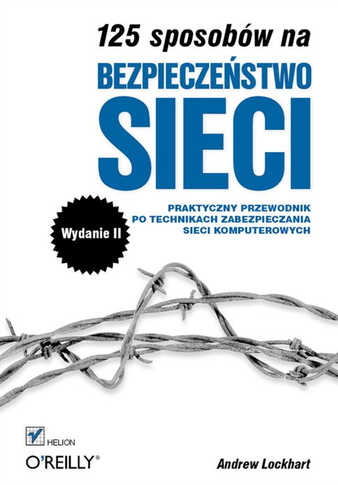 125 sposobów na bezpiecze?stwo sieci. Wydanie II