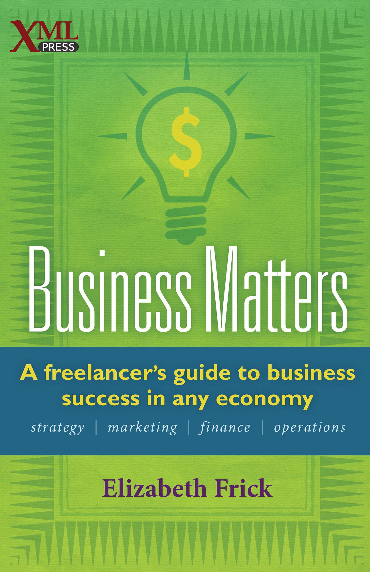 Business Matters: A freelancer's guide to business success in any economy