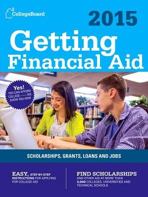 Getting Financial Aid 2015: All-New Ninth Edition