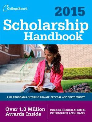 Scholarship Handbook 2015: All-New 18th Edition
