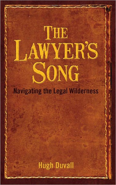 The Lawyer's Song: Navigating the legal wilderness