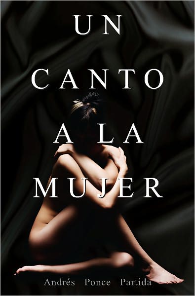 Un Canto a la Mujer: A SONG TO WOMEN