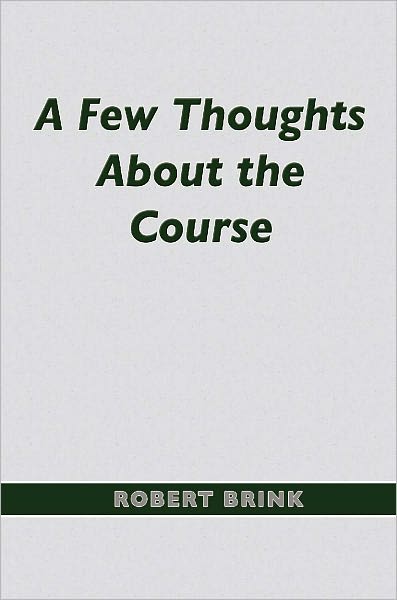 A Few Thoughts About the Course